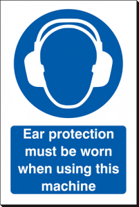 Ear Protection Must Be Worn When Using This Machine - 240 x 360 mm (SSB415)
